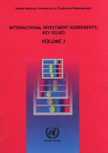 International Investment Agreements: Key Issues 3 volume set