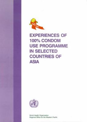 Experiences of 100% Condom Use Programme in Selected Countries of Asia