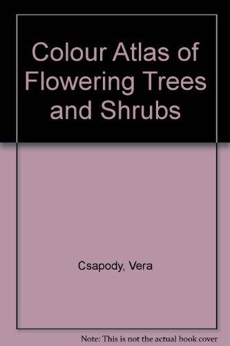 Colour Atlas of Flowering Trees and Shrubs