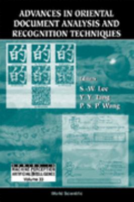 Advances in Oriental Document Analysis and Recognition Techniques