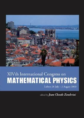 XIVth International Congress on Mathematical Physics Lisbon 28 July - 2 August 2003