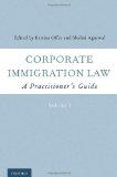 Corporate Immigration Law: A Practitioner's Guide