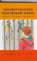 Children Excluded from Primary School Debates, Evidence, Responses