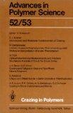 Crazing in Polymers (Advances in Polymer Science, 52/53)
