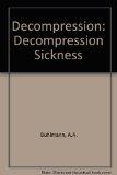 Decompression: Decompression Sickness