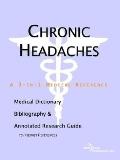 Chronic Headaches A Medical Dictionary, Bibliography, And Annotated Research Guide To Internet References