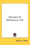 Sketches of Missionary Life