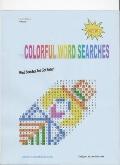 Colorful Word Searches : Volumn I