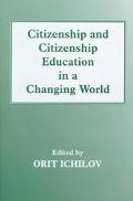 Citizenship and Citizenship Education in a Changing World