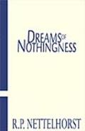 Dreams of Nothingness, Book Two Tableland- Book Two