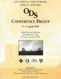 1997 Optical Data Storage Topical Meeting Conference Digest 7-9 April 1997, Omni Tucson National Golf Resort & Spa, Tucson, Arizona, USA