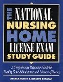 National Nursing Home License Exam Study Guide: A Comprehensive Preparation Guide for Nursing Home Administrators and Directors of Nursing