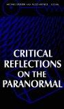 Critical Reflections on the Paranormal (S U N Y Series in Religious Studies)