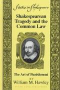 Shakespearean Tragedy and the Common Law The Art of Punishment