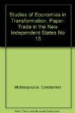 Trade in the New Independent States (Studies of Economies in Transformation) (No 13)