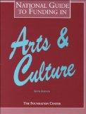 National Guide to Funding in Arts and Culture - Foundation Center Staff - Hardcover - 6TH