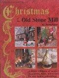 Christmas at the Old Stone Mill