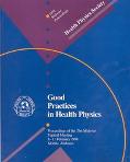Good Practices in Health Physics Proceedings of the 31st Midyear Topical Meeting 8-11 February 1998 Mobile, Alabama