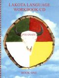 Lakota Language Workbook/CD : Book One
