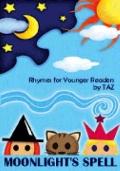 Moonlight's Spell : Rhymes for Younger Readers by TAZ