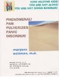 Phenomenal! pam pulverizes panic Disorder! : Book nine in a series inspired by my former child Patients
