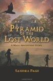 Pyramid of the Lost World : A Maya Adventure Story
