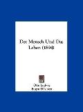 Mensch und das Leben