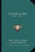 Pastor la Rue : The Pioneer