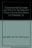 Fundamental Concepts and Skills for Nursing and Virtual Clinical Excursions 3.0 Package, 2e