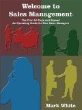 Welcome to Sales Management: The First 90 Days-- And Beyond: An Operating Guide for New Sales Managers