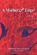 Mother on Edge!