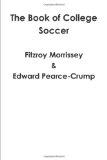 The Book of College Soccer