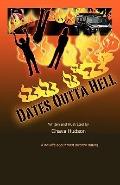 Dates Outta Hell: A novella about one woman's misadventures in the mid-life dating jungle