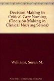 Decision Making in Critical Care Nursing (Decision Making in Clinical Nursing Series)