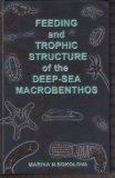 Feeding and Trophic Structure of the Deep-Sea Macrobenthos