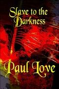 Slave to the Darkness