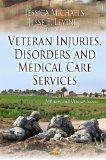 Veteran Injuries, Disorders and Medical Care Service (Military and Veteran Issues)