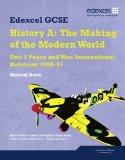 Edexcel GCSE Modern World History Unit 1 Peace and War: International Relations 1900-91 Student Book