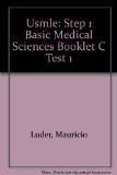 Usmle: Step 1 Basic Medical Sciences Booklet C Test 1