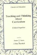 Teaching and Thinking About Curriculum Critical Inquiries