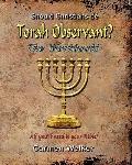 Should Christians be Torah Observant? - the Workbook! : All You Will Need Is Your Bible