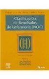Clasificacion De Resultados De Enfermeria (Noc)/nursing Outcomes Classification