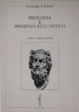 Filologia e Presenza Dell'antico