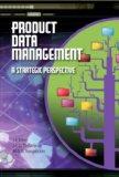Product Data Management: A Strategic Perspective