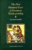 First 100 Years of European Textile-Printing