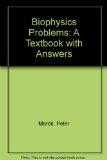 Biophysics Problems A Textbook With Answers