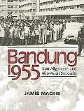 Bandung 1955: Non-Alignment and Afro-Asian Solidarity