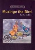 Muzinge The Bird