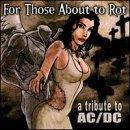 For Those About to Rot: Tribute to Ac Dc