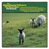 The String Quartet Tribute to the Beach Boys' Pet Sounds